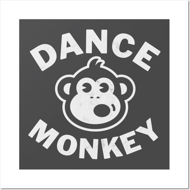 Dance Monkey Unisex T-Shirt, Woman and Men, Cool Shirt, Funny Shirt Wall Art by cjboco